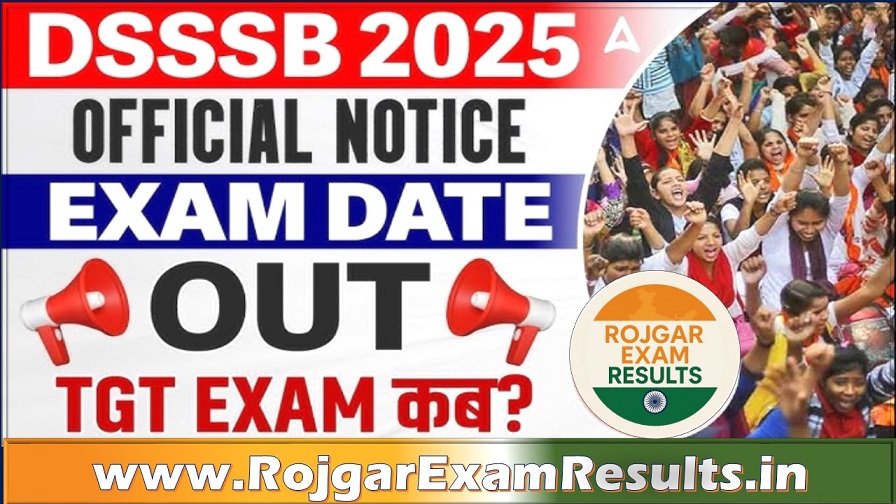 DSSSB Exam Calendar 2025: जून-जुलाई में होने वाली परीक्षाओं का पूरा शेड्यूल