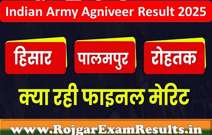 Indian Army Agniveer Result 2025 – Charkhi Dadri, Hamirpur, Palampur & More PDF Download