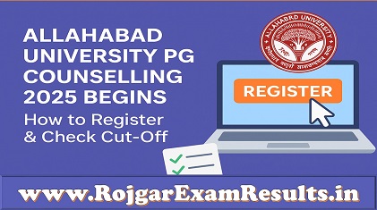 Allahabad University PG Counselling 2025 Begins: How to Register & Check Cut-Off