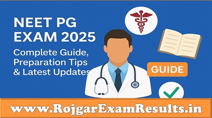 NEET PG Exam 2025: Complete Guide, Preparation Tips & Latest Updates