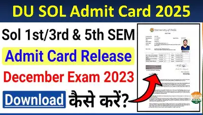 DU SOL Admit Card 2025 – हॉल टिकट जारी, यहाँ से डाउनलोड करें